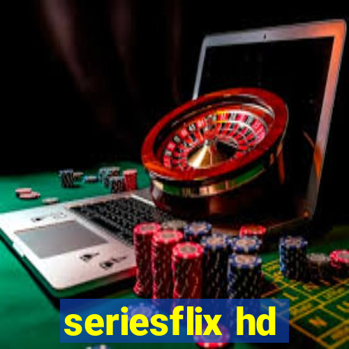 seriesflix hd